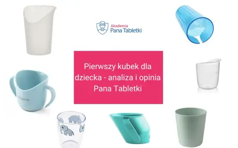 Różne kubki dla rocznego dziecka, w tym niebieski z uchwytami, przezroczysty ze słoniami i zielony. Analiza i opinia Pana Tabletki.