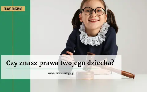 Jakie są prawa dziecka i dlaczego są tak ważne w Polsce